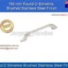 Round D Slimline Brushed Stainless Steel Prato D Handle Series